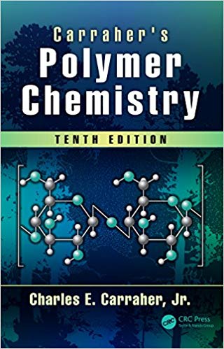 Carraher's Polymer Chemistry 10th Edition